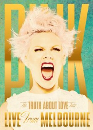 P!nk - The Truth About Love Tour: Live from Melbourne cover art