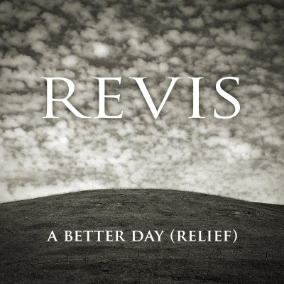 Revis - A Better Day (Relief) cover art Revis - A Better Day (Relief) cover art