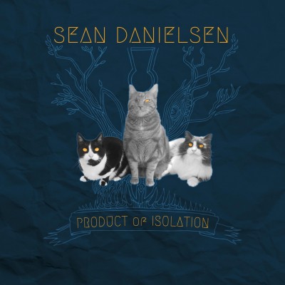 Sean Danielsen - Product of Isolation cover art
