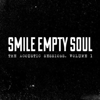 Smile Empty Soul - The Acoustic Sessions, Vol. 1 cover art