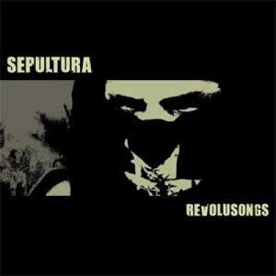 Sepultura - Revolusongs cover art