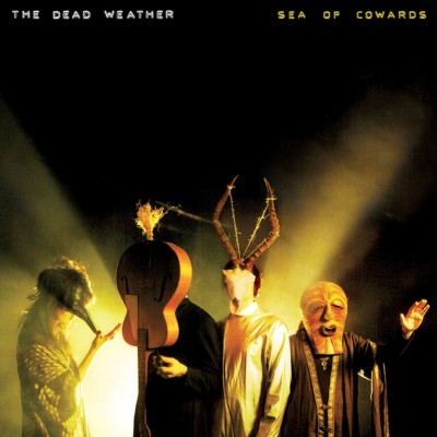 The Dead Weather - Sea of Cowards cover art The Dead Weather - Sea of Cowards cover art