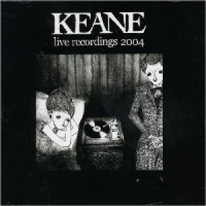 Keane - Live Recordings 2004 cover art