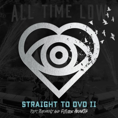 All Time Low - Straight to DVD II: Past, Present and Future Hearts cover art