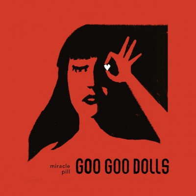 The Goo Goo Dolls - Miracle Pill cover art