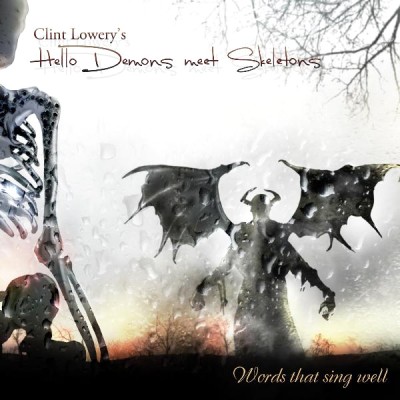 Hello Demons...Meet Skeletons - Words That Sing Well cover art