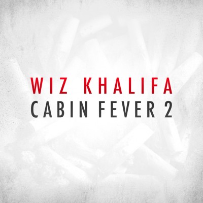 Wiz Khalifa - Cabin Fever 2 cover art Wiz Khalifa - Cabin Fever 2 cover art