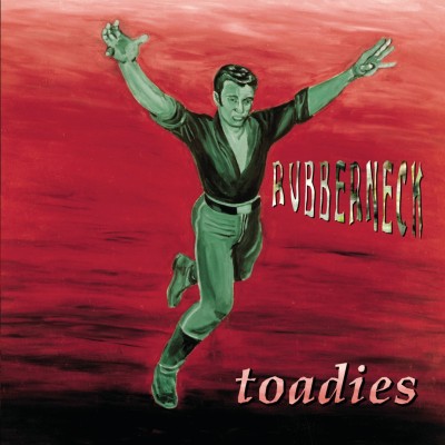 Toadies - Rubberneck cover art