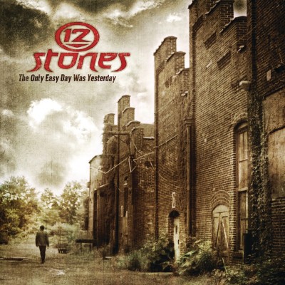 12 Stones - The Only Easy Day Was Yesterday cover art