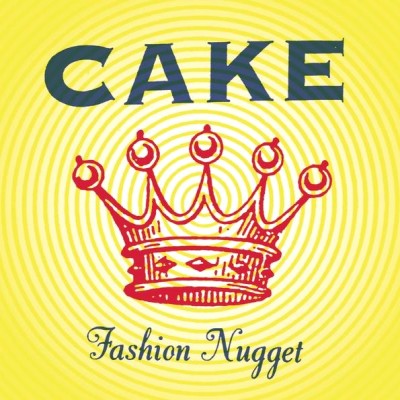 Cake - Fashion Nugget cover art