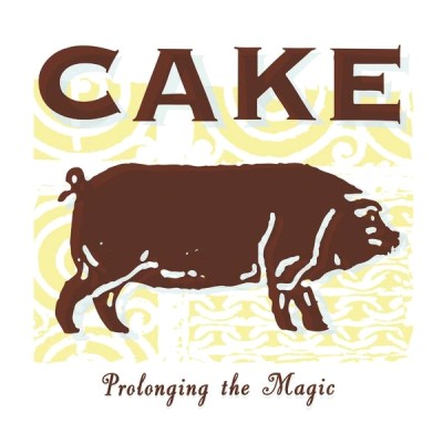 Cake - Prolonging the Magic cover art