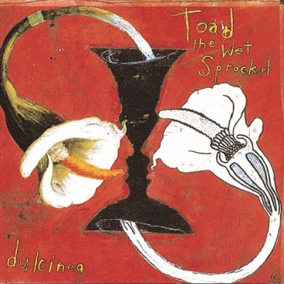 Toad the Wet Sprocket - Dulcinea cover art