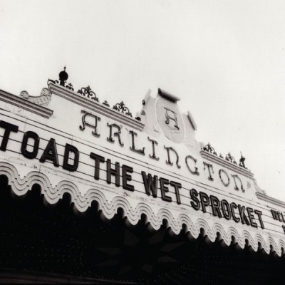 Toad the Wet Sprocket - Welcome Home: Live at the Arlington Theatre, Santa Barbara 1992 cover art
