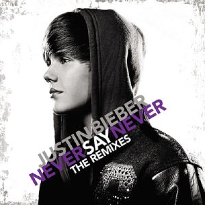 Justin Bieber - Never Say Never: The Remixes cover art