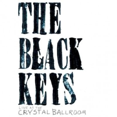 The Black Keys - Live at the Crystal Ballroom cover art