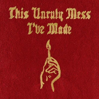 Macklemore & Ryan Lewis - This Unruly Mess I've Made cover art