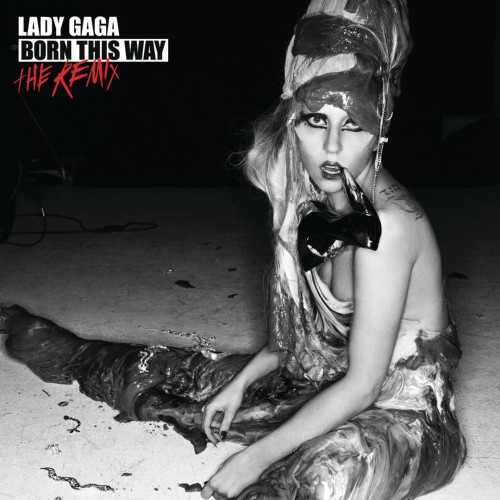 Lady Gaga - Born This Way: The Remix cover art
