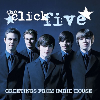 The Click Five - Greetings from Imrie House cover art The Click Five - Greetings from Imrie House cover art