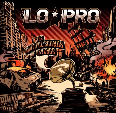 Lo-Pro - The Beautiful Sounds of Revenge cover art