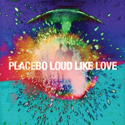 Placebo - Loud Like Love cover art Placebo - Loud Like Love cover art