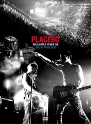 Placebo - Soulmates Never Die (Live in Paris 2003) cover art