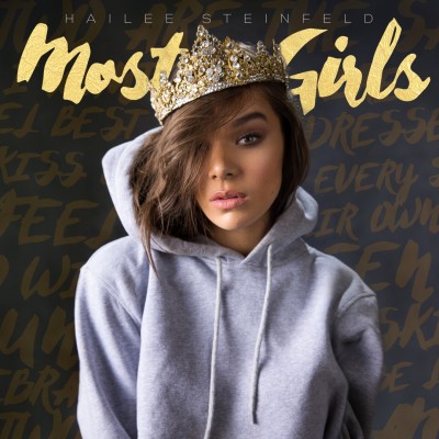 Hailee Steinfeld - Most Girls cover art