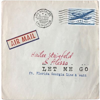 Hailee Steinfeld / Alesso / Florida Georgia Line - Let Me Go cover art