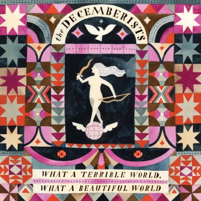 The Decemberists - What a Terrible World, What a Beautiful World cover art