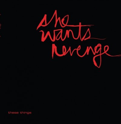 She Wants Revenge - These Things cover art