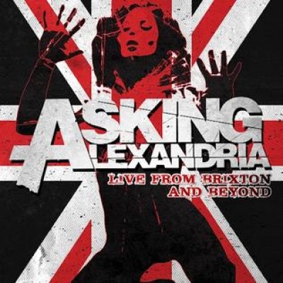Asking Alexandria - Live from Brixton and Beyond cover art