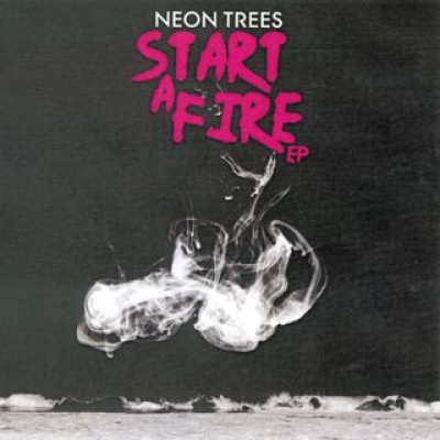 Neon Trees - Start a Fire cover art