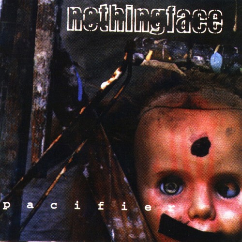 Nothingface - Pacifier cover art