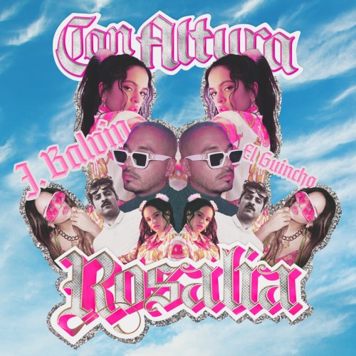 Rosalía / J Balvin / El Guincho - Con Altura cover art Rosalía / J Balvin / El Guincho - Con Altura cover art