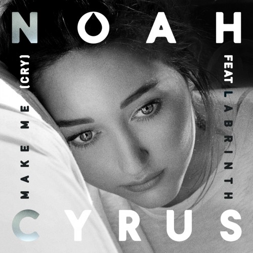 Noah Cyrus / Labrinth - Make Me (Cry) cover art