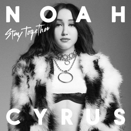Noah Cyrus - Stay Together cover art