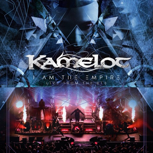 Kamelot - I Am the Empire: Live from the 013