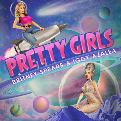 Britney Spears / Iggy Azalea - Pretty Girls cover art