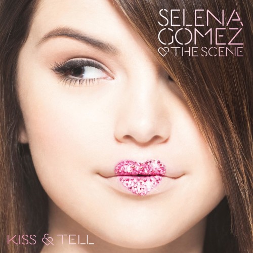 Selena Gomez & the Scene - Kiss & Tell cover art
