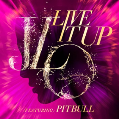 Jennifer Lopez / Pitbull - Live It Up cover art
