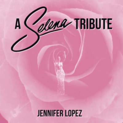 Jennifer Lopez - A Selena Tribute cover art