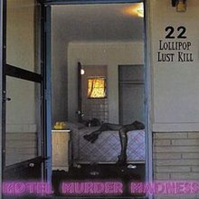 Lollipop Lust Kill - Motel Murder Madness cover art