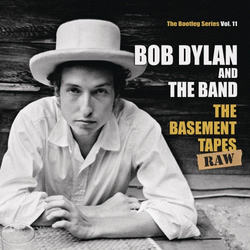 Bob Dylan / The Band - The Bootleg Series Vol. 11: The Basement Tapes - Raw cover art