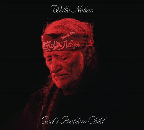 Willie Nelson - God's Problem Child cover art