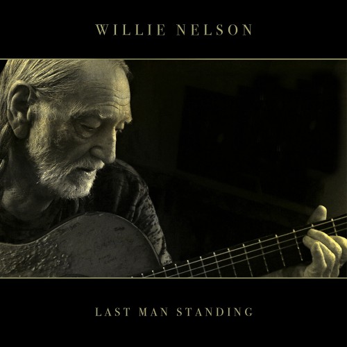 Willie Nelson - Last Man Standing cover art