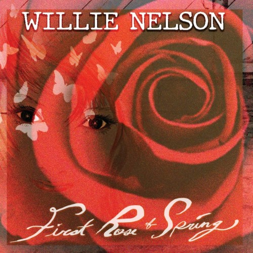 Willie Nelson - First Rose of Spring cover art