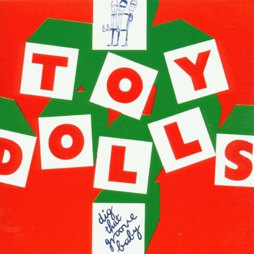Toy Dolls - Dig That Groove Baby cover art
