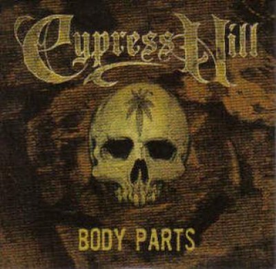Cypress Hill - Body Parts cover art