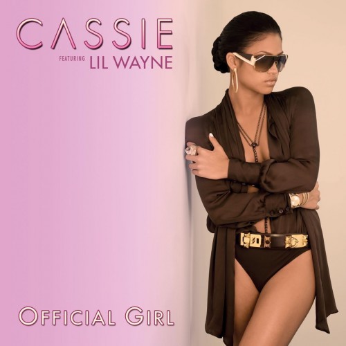 Cassie Ventura / Lil Wayne - Official Girl cover art