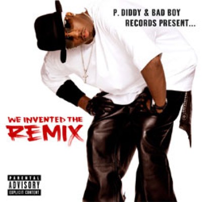P. Diddy - We Invented the Remix cover art