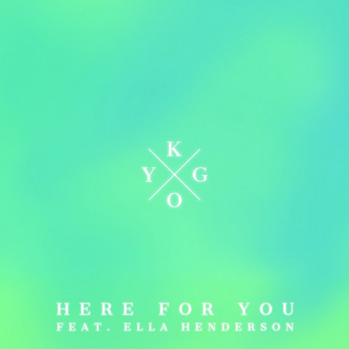 Kygo / Ella Henderson - Here for You cover art